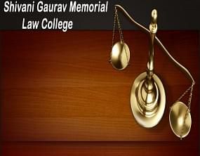 Shivani Gaurav Memorial Law College